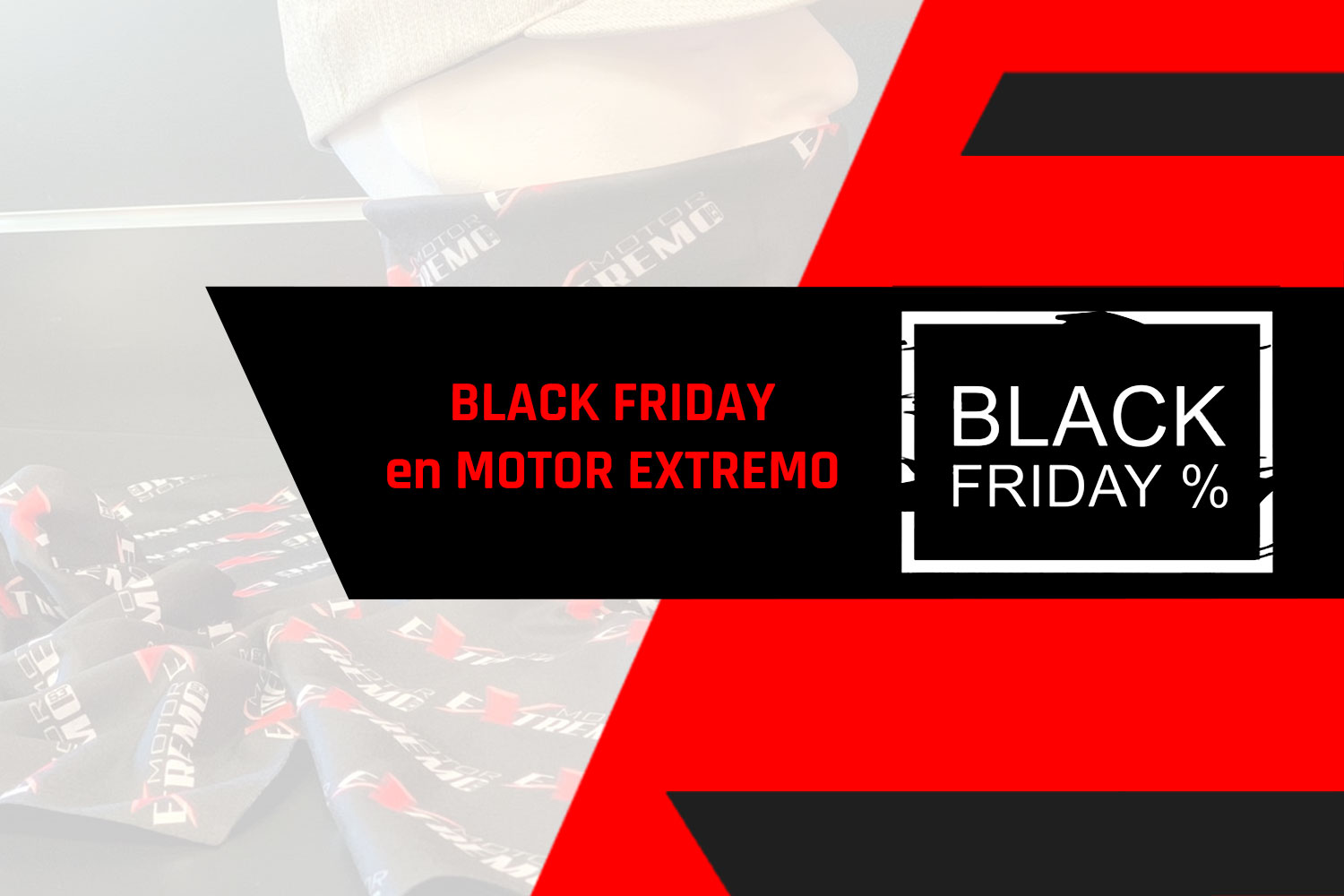 Black Friday 2024 en Motor Extremo